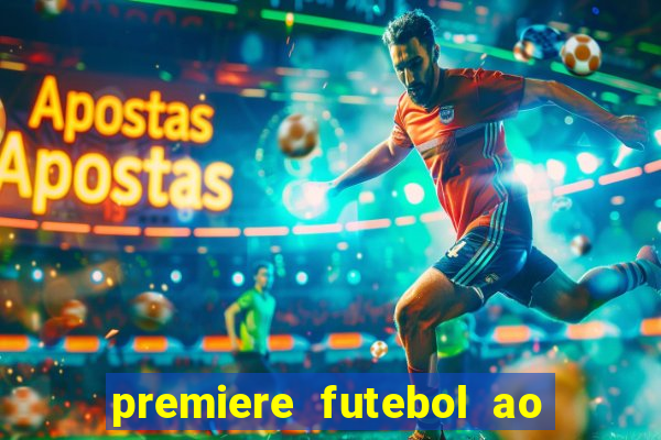 premiere futebol ao vivo hd